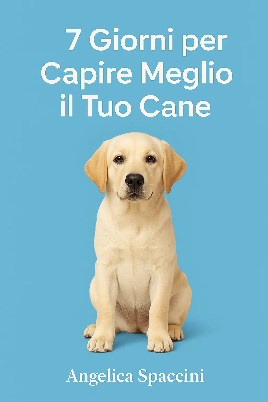 7 Giorni per Capire il Tuo Cane
